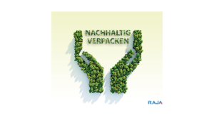 Nachhaltig+Verpacken (Bild: RAJA-Gruppe)